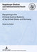 Bargaining in the Criminal Justice Systems of the United States and Germany: A Matter of Justice and Administrative Efficiency Within Legal, Cultural by Henning Rosenau, Susanne Kobor