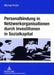 Personalbindung in Netzwerkorganisationen Durch Investitionen in Sozialkapital: Eine Oekonomische Analyse Der Familienorientierten Gestaltung Sozialer by Michael Krohn