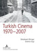 Turkish Cinema, 1970-2007: A Bibliography and Analysis by Kerem Kayi, Ekkehard Ellinger