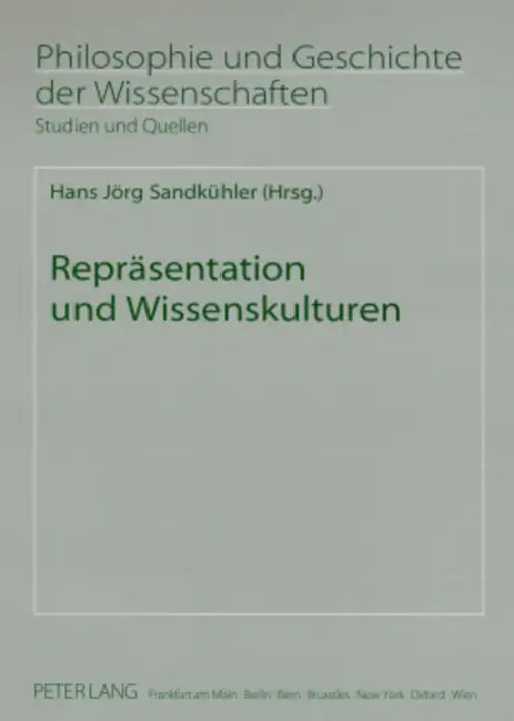 Repraesentation Und Wissenskulturen by Hans Jörg Sandkühler