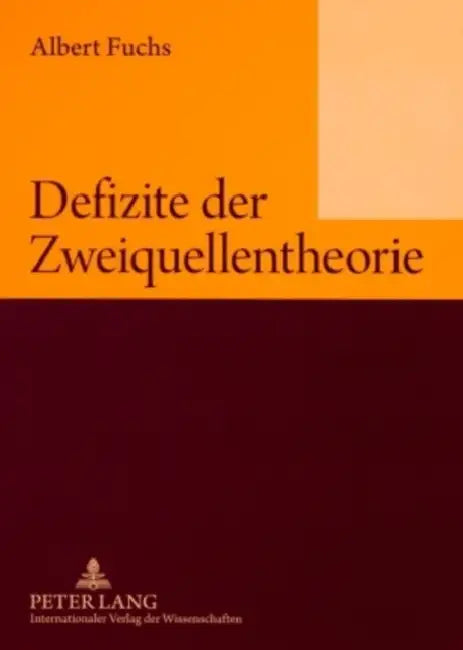 Defizite Der Zweiquellentheorie by Albert Fuchs