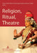 Religion, Ritual, Theatre by Bent Flemming Nielsen, Karen Vedel, Bent Holm