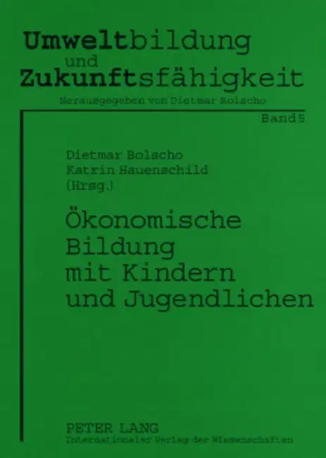 Oekonomische Bildung Mit Kindern Und Jugendlichen by Dietmar Bolscho, Katrin Hauenschild