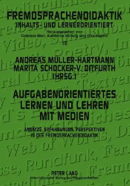 Aufgabenorientiertes Lernen und Lehren mit Medien: Ansaetze, Erfahrungen, Perspektiven in der Fremdsprachendidaktik by Rita Kupetz, Andreas Müller-Hartmann, Marita Schocker-Von Ditfurth