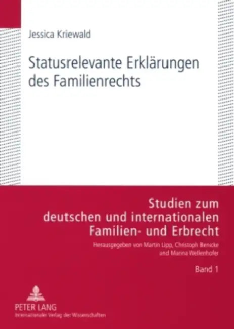 Statusrelevante Erklaerungen Des Familienrechts by Martin Lipp, Jessica Kriewald