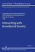 Interacting with Broadband Society by Leopoldina Fortunati, Jane Vincent, Julian Gebhardt