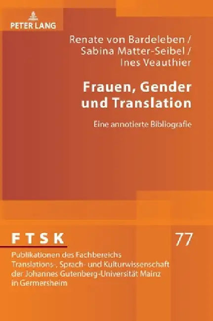 Frauen, Gender und Translation: Eine annotierte Bibliografie by Michael Schreiber
