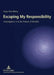 Escaping My Responsibility; Investigations into the Nature of Morality by Hugo Strandberg