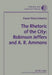 The Rhetoric of the City: Robinson Jeffers and A. R. Ammons by Pawel Marcinkiewicz