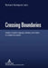 Crossing Boundaries; Studies in English Language, Literature, and Culture in a Global Environment by Richard Nordquist