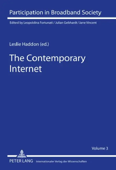 The Contemporary Internet; National and Cross-National European Studies by Leslie Haddon