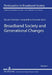 Broadband Society and Generational Changes by Fausto Colombo, Leopoldina Fortunati