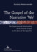 The Gospel of the Narrative 'We'; The Hypertextual Relationship of the Fourth Gospel to the Acts of the Apostles by Bartosz Adamczewski