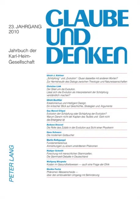 Glaube Und Denken: Jahrbuch Der Karl-Heim-Gesellschaft- 23. Jahrgang 2010 by Karl-Heim-Gesellschaft E V, Martin Rothgangel, Ulrich Beuttler