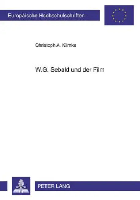W.G. Sebald und der Film by Christoph A. Klimke