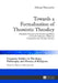 Towards a Formalization of Thomistic Theodicy: Formalized Attempts to Set Formal Logical Bases to State First Elements of Relations Considered in the by Bartosz Adamczewski, Edward Nieznanski