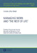Managing Work and The Rest of Life: The Role of Formal and Informal Demands and Resources for the Work-Life Conflict of Professionals by Stephan Kaiser, Cornelia Reindl
