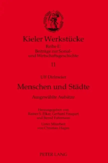 Menschen Und Staedte: Ausgewaehlte Aufsaetze by Gerhard Fouquet, Gerhard Fouquet, Rainer S. Elkar