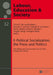 E-Political Socialization, the Press and Politics: The Media and Government in the USA, Europe and China by Heinz Sünker, Christ´l de Landtsheer, Russell Farnen