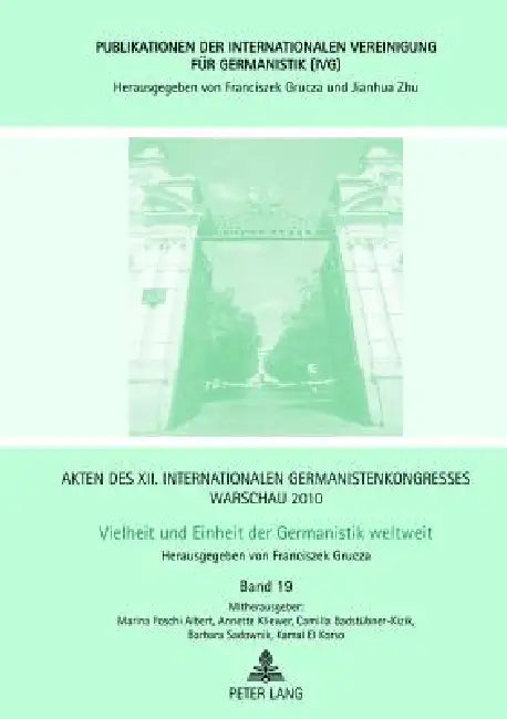 Akten des XII. Internationalen Germanistenkongresses Warschau 2010: Vielheit und Einheit der Germanistik weltweit: Deutsch als Fremdsprache im Wandel- by Franciszek Grucza, Franciszek Grucza, Camilla Badstübner-Kizik