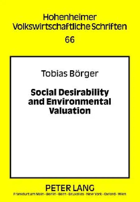 Social Desirability and Environmental Valuation by Tobias Börger