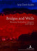 Bridges and Walls: Slovenian Multiethnic Literature and Culture by Janja Zitnik Serafin