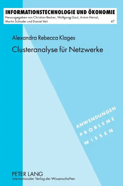Clusteranalyse fuer Netzwerke by Wolfgang Gaul, Alexandra Rebecca Klages