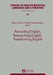 Recording English, Researching English, Transforming English by Jacek Fisiak, Hans Sauer, Gaby Waxenberger