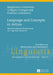 Language and Concepts in Action: Multidisciplinary Perspectives on Linguistic Research by Jozef Grabarek, Magdalena Grabowska, Grzegorz Grzegorczyk