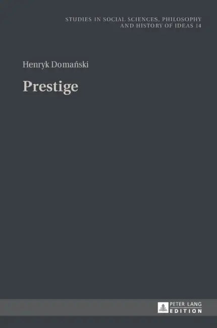 Prestige by Andrzej Rychard, Patrycja Poniatowska, Henryk Domański