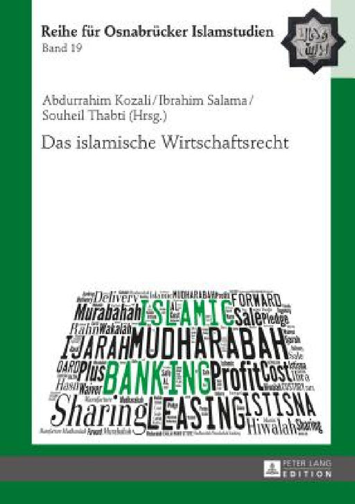 Das islamische Wirtschaftsrecht by Bülent Ucar, Abdurrahim Kozali, Ibrahim Salama