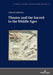 Theater and the Sacred in the Middle Ages by Miroslaw Kocur
