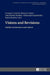 Visions and Revisions: Studies in Literature and Culture by Ewa Keblowska-Lawniczak, Grzegorz Czemiel, Justyna Galant