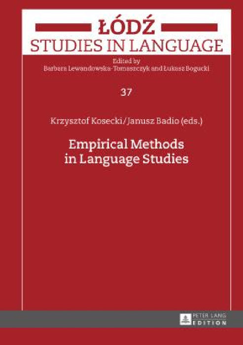 Empirical Methods in Language Studies by Lukasz Bogucki, Krzysztof Kosecki, Janusz Badio