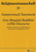 Non-Monastic Buddhist in Pāli-Discourse: Religious Experience and Religiosity in Relation to the Monastic Order by Hutter, Manfred