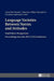 Language Varieties Between Norms and Attitudes: South Slavic Perspectives- Proceedings from the 2013 CALS Conference by Anita Peti-Stantic, Mateusz Milan Stanojevic, Goranka Antunovic