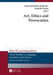 Art, Ethics and Provocation by Miroslawa Buchholtz, Anna Suwalska-Kolecka, Izabella Penier