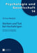 Sterben und Tod bei Hochaltrigen: Die Rolle von Persoenlichkeit, Gesundheit und Religiositaet by Martin K. W. Schweer, Ortrun Reidick