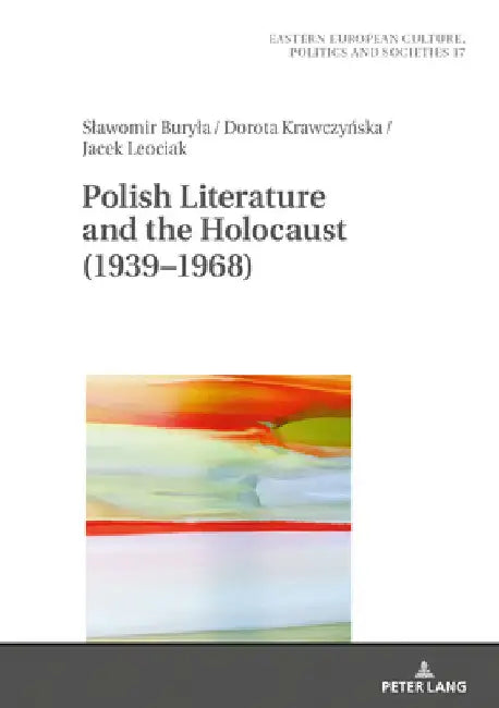 Polish Literature and the Holocaust (1939-1968) by Grudzińska-Gross, Irena
