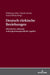 Deutsch-tuerkische Beziehungen: Historische, sektorale und migrationsspezifische Aspekte by Wolfgang Gieler, Burak Gümüș, Yunus Yoldaş