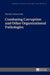 Combating Corruption and Other Organizational Pathologies by Stanislaw Sulowski, Zbyslaw Dobrowolski