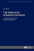 The Objectivity of Judicial Decisions: A Comparative Analysis of Nine Jurisdictions by Stanislaw Sulowski, Vito Breda