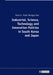 Industrial, Science, Technology and Innovation Policies in South Korea and Japan by Murat A. Yülek, Hongyul Han