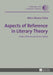 Aspects of Reference in Literary Theory: Poetics, Rhetoric and Literary History by Wojciech Kalaga, Alina Silvana Felea