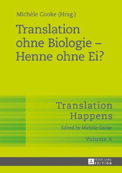 Translation Ohne Biologie - Henne Ohne Ei? by Michèle Cooke, Michèle Cooke