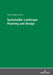 Sustainable Landscape Planning and Design by Murat Özyavuz