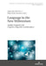 Language in the New Millennium: Applied-Linguistic and Cognitive-Linguistic Considerations by Agnieszka Uberman, Agnieszka Uberman, Marta Dick-Bursztyn
