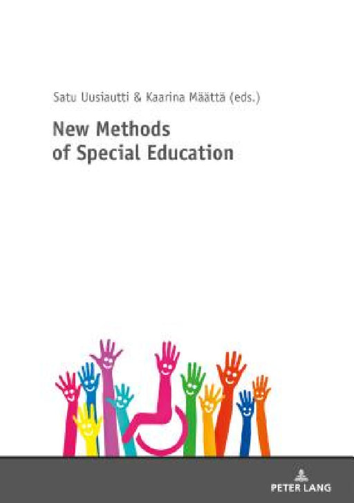 New Methods of Special Education by Satu Uusiautti, Kaarina Määttä