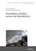 Translation Studies Across the Boundaries by Robert Kieltyka, Lucyna Harmon, Dorota Osuchowska