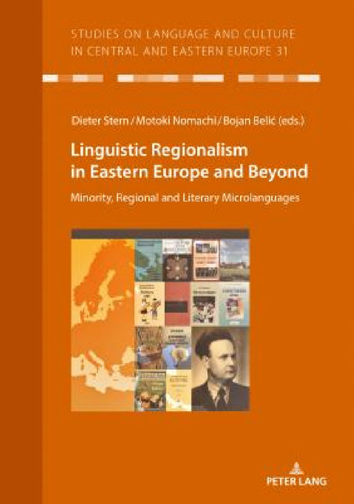 Linguistic Regionalism in Eastern Europe and Beyond: Minority, Regional and Literary Microlanguages by Christian Voß, Dieter Stern, Motoki Nomachi